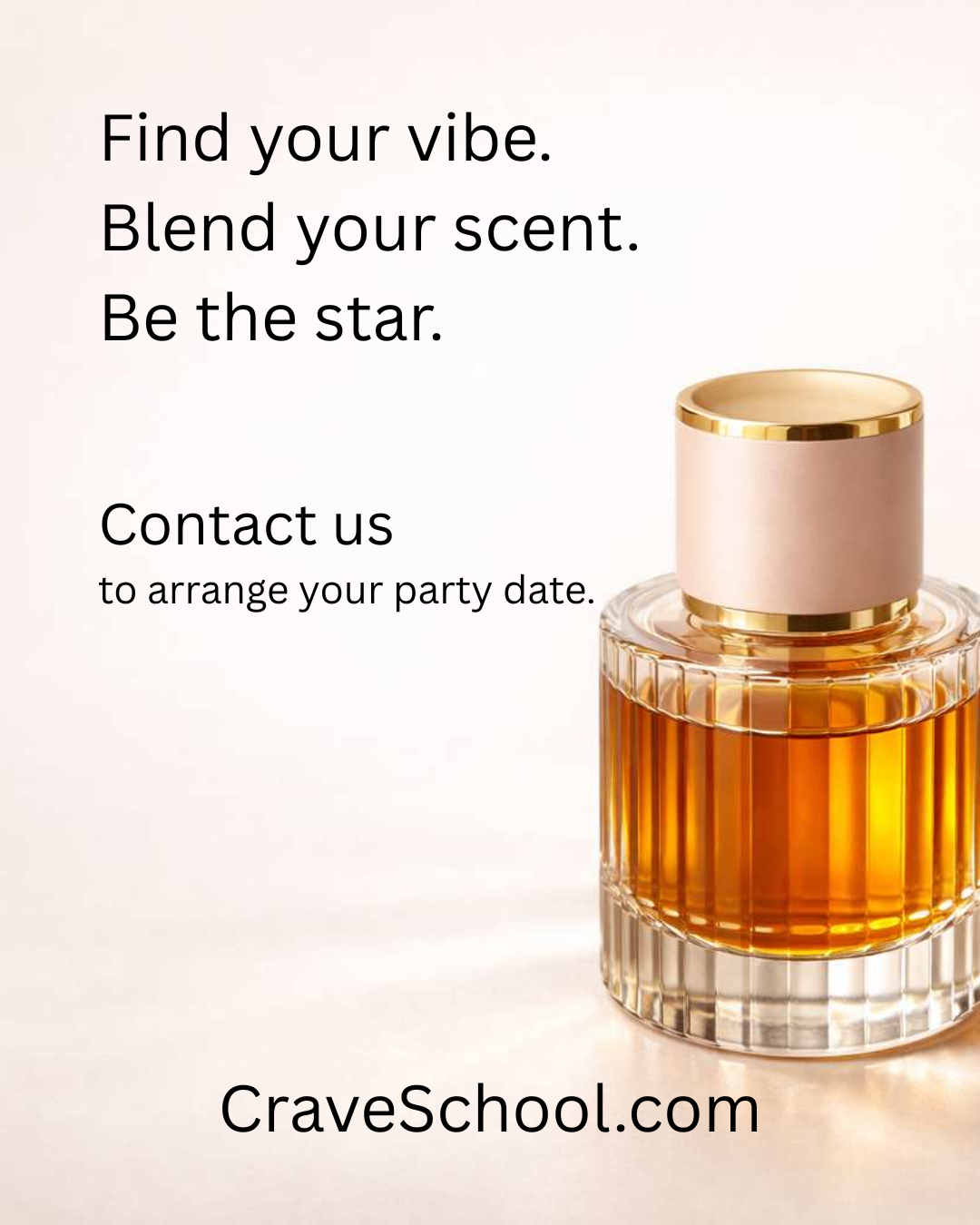 Perfume bottle with text 'Find your vibe. Blend your scent. Be the star.' and 'CraveSchool.com' on a light background.